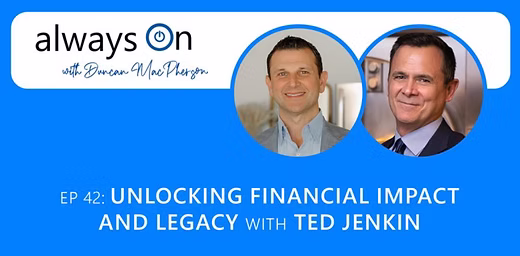 Unlocking Financial Impact & Legacy podcast episode